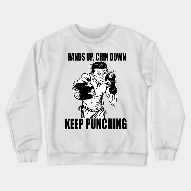 Keep Punching (Boxing) Crewneck Sweatshirt by media319